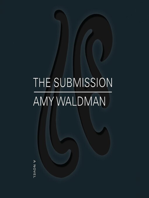 Title details for The Submission by Amy Waldman - Wait list